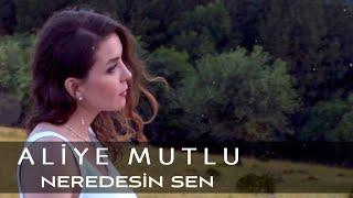 Aliye Mutlu - Neredesin Sen (Tatlı Dillim)