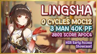 LINGSHA DOES EVERYTHING | 0 Cycles MoC12 | 3 Man 40K PF | APOC 3802 SCORE | HSR Early Access!