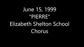 1999 "Pierre" (Really Rosie) Elizabeth Shelton School Chorus w lyrics, Shelton CT