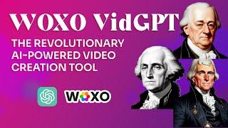  WOXO VidGPT: The Revolutionary AI-Powered Video Creation Tool