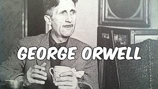 History Brief: George Orwell