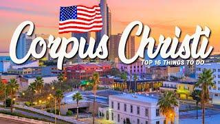 TOP 16 Things To Do In Corpus Christi  Travel Guide