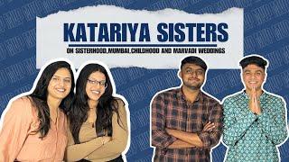 The katariya sisters talk about mumbai,sisterhood and marvadi weddings