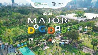 Event สุนัขที่ใหญ่ที่สุดของปี! กับงาน MAJOR DOG DAY 2022