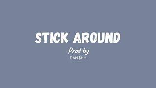 DANI$HH - Stick Around (Audio)