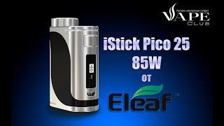 Eleaf iStick Pico 25 85W в VapeClub!