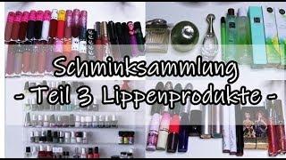 SCHMINKSAMMLUNG Teil 3 Lippenprodukte | März 2019 | Desmodea