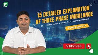 15. Enjoypowers' Power Quality Course: Detailed Explanation of Three Phase Imbalance