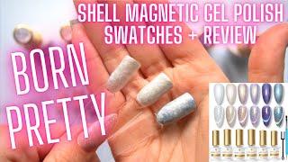 Born Pretty Shell Magnetic Gel Polish - Swatches + Review | DIY Nail Art