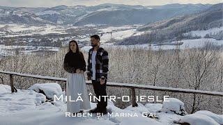 Mila intr-o iesle - Ruben si Marina Gal | Colind