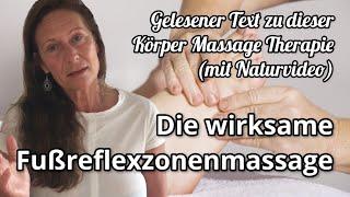 Die wirksame Fußreflexzonenmassage-Gelesener Text zu dieser Körper Massage Therapie (mit Naturvideo)