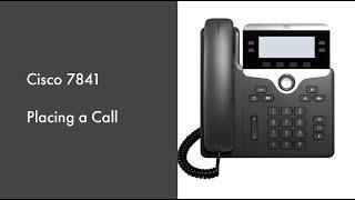 How to Place a Call on a Cisco 7841