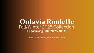 Ontavia Roulette New York Fashion Week February 2025