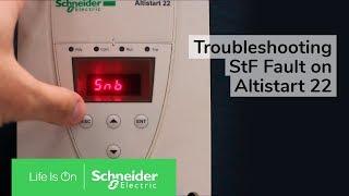 Troubleshooting StF Fault on Altistart 22 | Schneider Electric Support