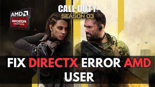 How to FIX COD Warzone 2.0 ( Season 3) Directx Error For AMD User / Best possible ways !!!!