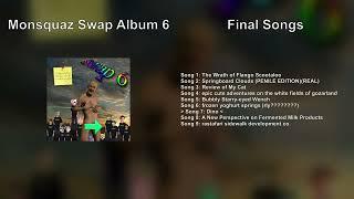 Monsquaz Swap 6 - Song 7 - "Dino"