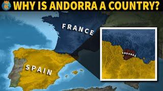 Why is Andorra a Country? - History of Andorra in 10 Minutes