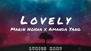 Marin Hoxha & Amanda Yang - Lovely (Lyrics)