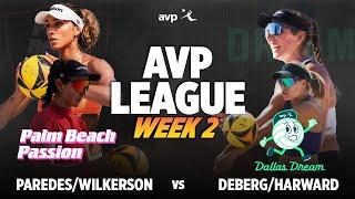 Humana-Paredes/Wilkerson vs. Harward/Deberg | Palm Beach Passion vs Dallas Dream AVP LEAGUE WEEK 2