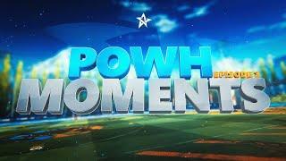 Powh Moments 3