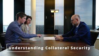 Understanding Collateral Security