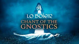 Chant of the Gnostics: Lo Boier - Cathar Music - Gnostic Chant - Gnosticism - Catharism - Le Bouvier