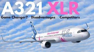 The Airbus A321XLR | A Potential Game Changer? | AviaThusiast