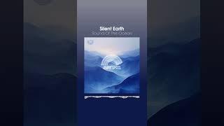 #shorts | Silent Earth - Sound Of The Ocean (Beatport exclusive) #progressivehouse