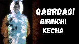 QABRDAGI BIRINCHI KECHA~ABDULLOH DOMLA | ҚАБРДАГИ БИРИНЧИ КЕЧА~АБДУЛЛОҲ ДОМЛА #qabr #abdulloh #domla