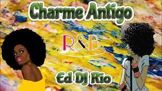 Charme Antigo Ed DJ Rio 2023