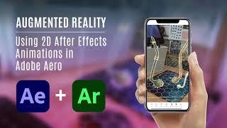 2D Animations in Augmented Reality Using After Effects and Adobe Aero