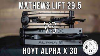 Mathews Lift 29.5 VS Hoyt Alpha X 30 | Which Bow Should You Buy? | In Depth Comparison