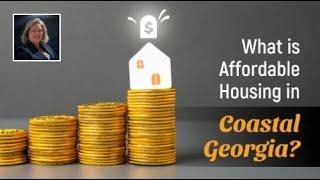 What Is Affordable Housing in Coastal Georgia?