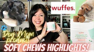 WUFFES ADVANCED HIP & JOINT SUPPORT soft chews for DOGS | Product Highlights!