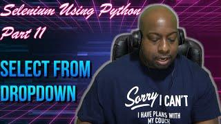  Selenium Python: How To Select From A Drop Down