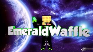 Intro - EmeraldWaffle