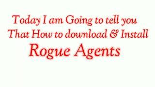 Download and Install Rogue Agents easily  full tutorial in English