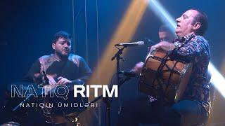 Natiq Ritm qrupu - Natiqin Ümidləri (Live Performance Video)