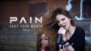  PAIN - SHUT YOUR MOUTH (Cover by Helena Wild ft. SoundBro)