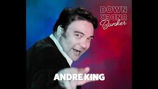 Down Under Bunker - Andre King