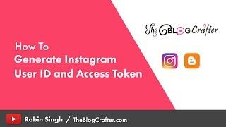 How to Generate Instagram User ID and Access Token