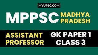MPPSC Assistant Professor 2023 GK Paper 1 | Madhya Pradesh General Studies Notes Part 3 | Class 3