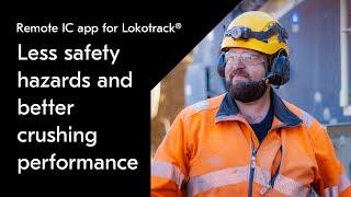 Metso Remote IC app for Lokotrack® process control - less safety hazards and higher productivity