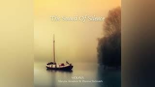 The Sound Of Silence from ViOLiNiA & Marina Aksenov