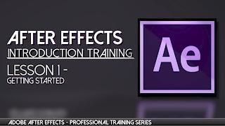 AFTER EFFECTS PROFESSIONAL TRAINING Lesson 01- Getting Started