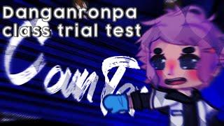 Danganronpa (gachanronpa) class trial test | gacha club