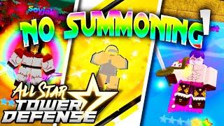 No Summoning Progression #1 | All Star Tower Defense | F2P