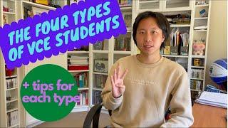 The FOUR TYPES of VCE students (and how to do well for each type) 99.95 explains