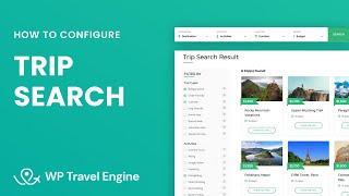 Advanced Trip Search Feature | WP Travel Engine Tutorial