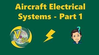 Understanding Aircraft Electrical Systems - Part 1